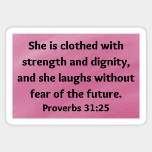 Bible Verse Proverbs 31:25 Magnet